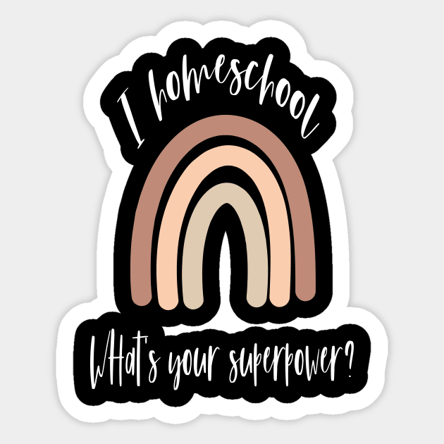 I homeschool whats your superpower Sticker by kikibul